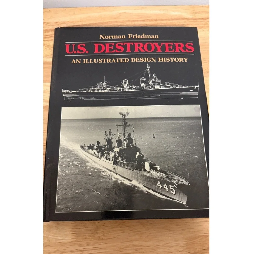 Norman‎ Friedman US Navy Illustrated Design History 4 Book Set WW2